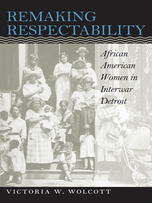 Cover image for Remaking Respectability